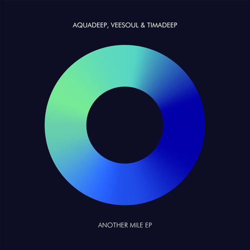 Aquadeep, Veesoul, TimAdeep - Another Mile EP [ARC214SD]